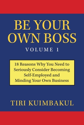 Be Your Own Boss Volume 1