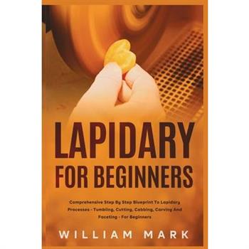 Lapidary for Beginners