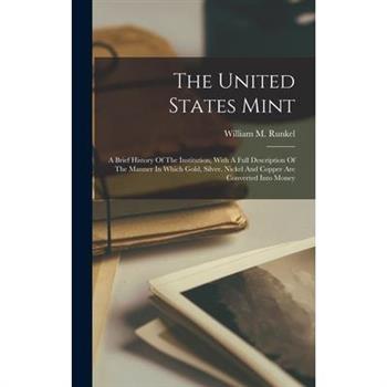 The United States Mint