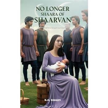 No Longer Shaara of Shaarvan