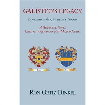Galisteo's Legacy, Established by Men, Fulfilled by Women