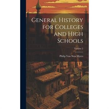 General History for Colleges and High Schools; Volume 2