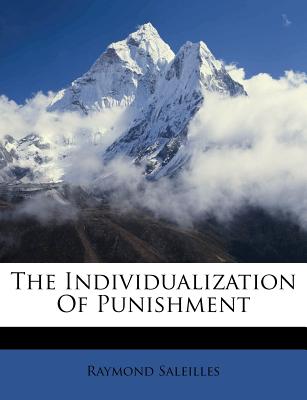 The Individualization of Punishment