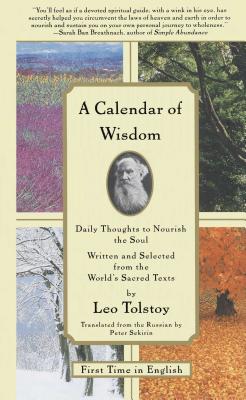 A Calendar of Wisdom: Daily Thoughts to Nourish the Soul Written and Selected fr