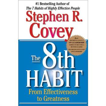 The8th Habit: From Effectiveness to Greatness