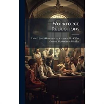 Workforce Reductions