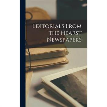 Editorials From the Hearst Newspapers