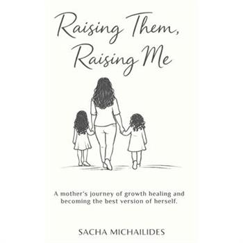 Raising Them, Raising Me