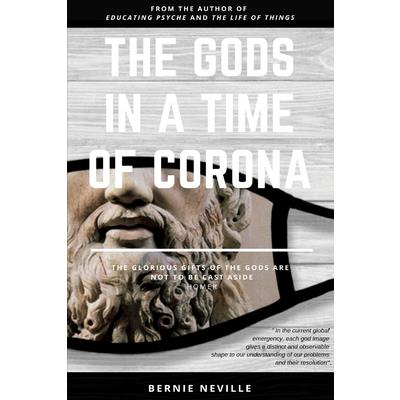 The Gods in a Time of Corona