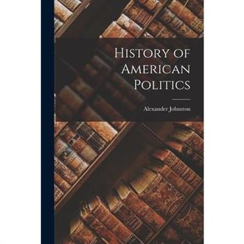 History of American Politics