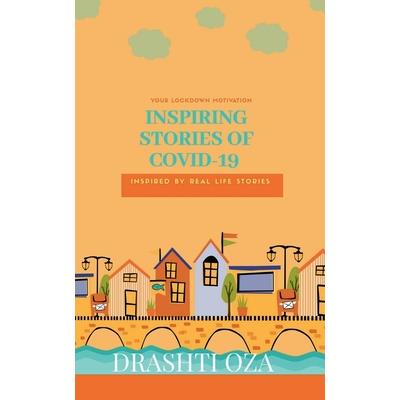 Inspiring stories of Covid-19