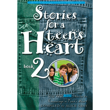 Stories for a Teen's Heart, Book 2