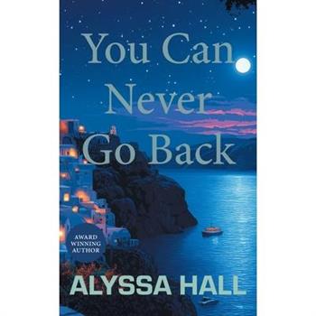 You Can Never Go Back