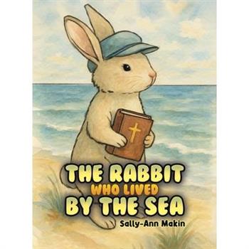 The Rabbit Who Lived by the Sea