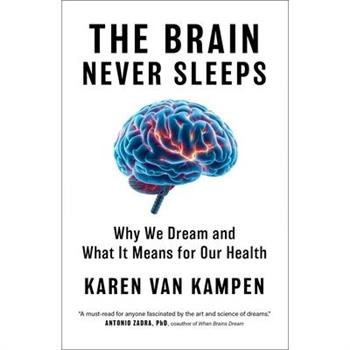 The Brain Never Sleeps
