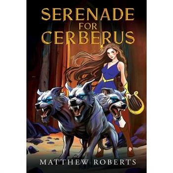 Serenade for Cerberus