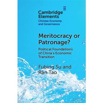 Meritocracy or Patronage?