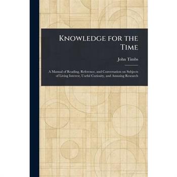 Knowledge for the Time