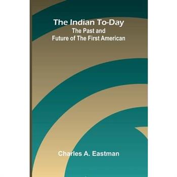 The Indian To-Day