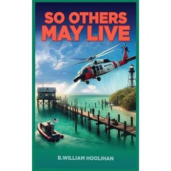 So Others May Live