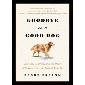 Goodbye to a Good Dog