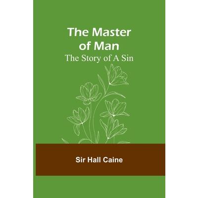 The Master of Man