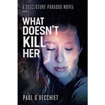 What Doesn't Kill Her