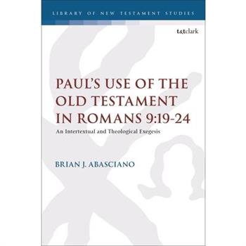 Paul’s Use of the Old Testament in Romans 9:19-24
