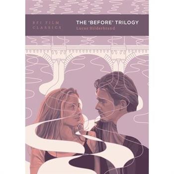 The 'Before' Trilogy