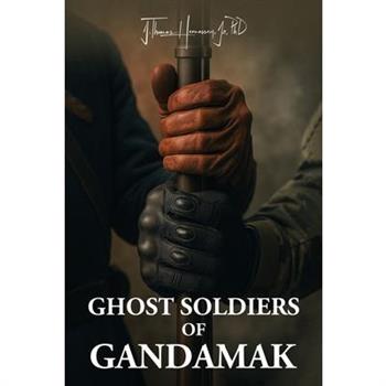 Ghost Soldiers of Gandamak