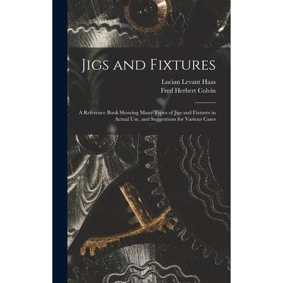 Jigs and Fixtures