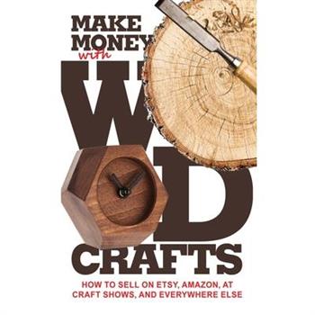 Make Money with Wood Crafts