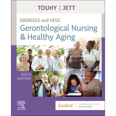 Ebersole and Hess’ Gerontological Nursing & Healthy Aging