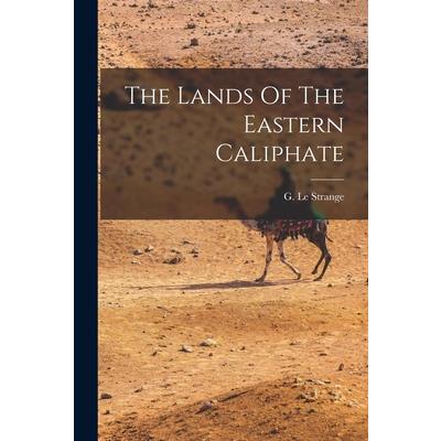 The Lands Of The Eastern Caliphate