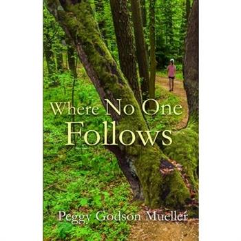 Where No One Follows