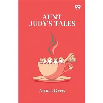 Aunt Judy's Tales