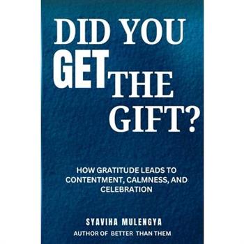 Did You Get the Gift?