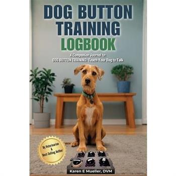 Dog Button Training Logbook
