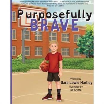 Purposefully Brave