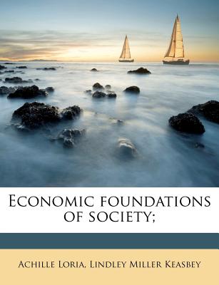 Economic Foundations of Society;