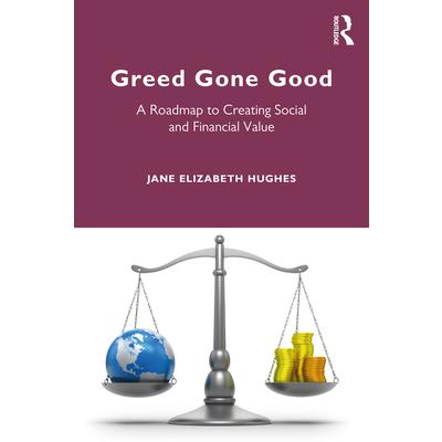 Greed Gone Good