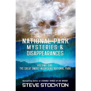 National Park Mysteries & Disappearances