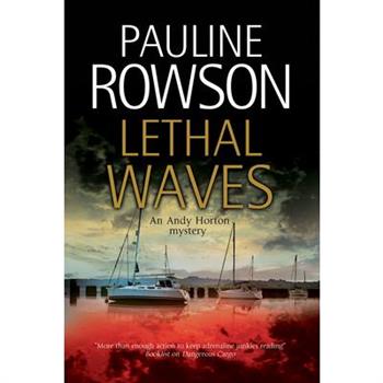 Lethal Waves