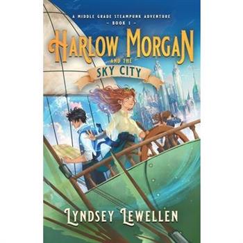 Harlow Morgan and the Sky City