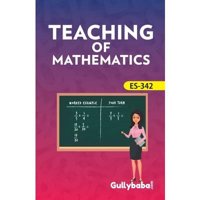 ES-342 Teaching Of Mathematics