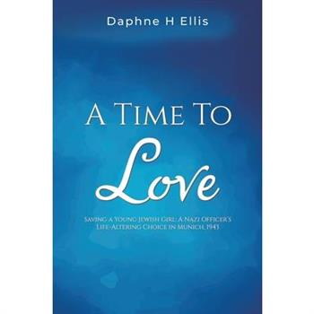 A Time to Love