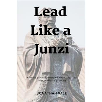 Lead Like a Junzi
