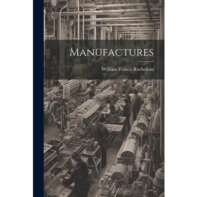 Manufactures