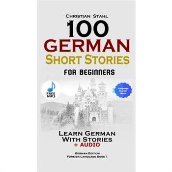 100 German Short Stories for Beginners Learn German With Stories + Audio