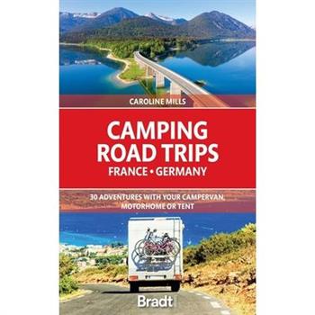 Camping Road Trips: France & Germany